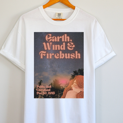 Earth, Wind & Firebush: Garment Dyed Tee