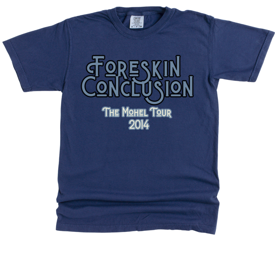 Foreskin Conclusion: Garment-Dyed Tee