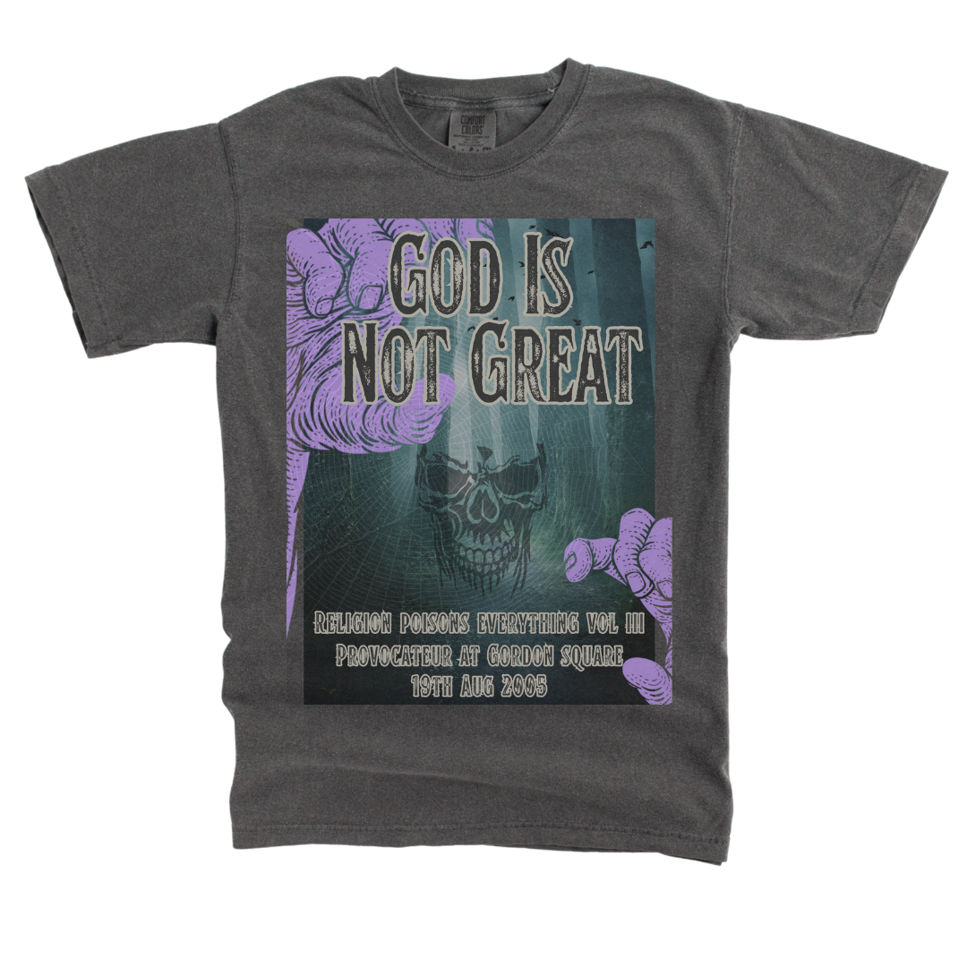 God Is Not Great: Garment-Dyed Tee