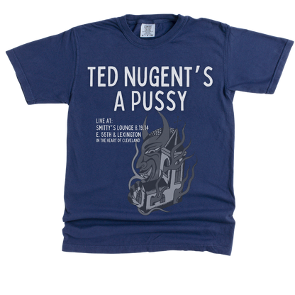 Ted Nugent's A Pussy: Garment Dyed Tee