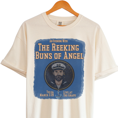 The Reeking Buns of Angels: Garment-Dyed Tee