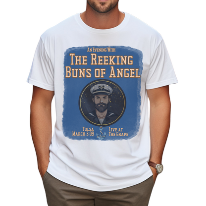 The Reeking Buns of Angels: Garment-Dyed Tee