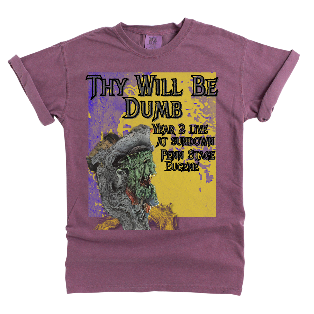 Bands That Never Were Thy Will Be Dumb: Garment-Dyed T-shirt Printify Cotton Crew neck DTG Men's Clothing Oversized T-shirts Unisex Women's Clothing